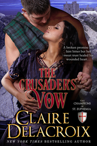 The Crusader's Vow by Claire Delacroix, book #4 in the Champions of Saint Euphemia series of medieval romances.