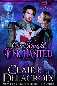One Knight Enchanted, book #1 of the Sayerne series of medieval romances by Claire Delacroix