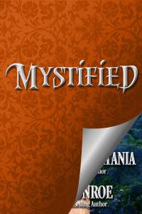 Mystified, #3 of The Haunting of Castle Keyvnor series of Regency romance novellas