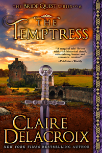 The Temptress, book #6 of the Bride Quest series of medieval romances by Claire Delacroix