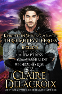 Knights in Shining Armor: Three Medieval Romances in one bundle by Claire Delacroix