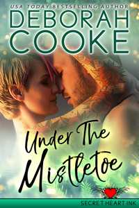 Under the Mistletoe, a contemporary Christmas romance and #4 in the Secret Heart Ink series by Deborah Cooke