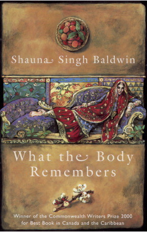 What the Body Remembers by Shauna Singh Baldwin