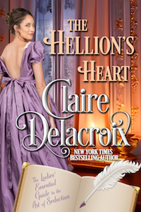 The Hellion's Heart, book four of the Ladies' Essential Guide to the Art of Seduction series of Regency romances by Claire Delacroix